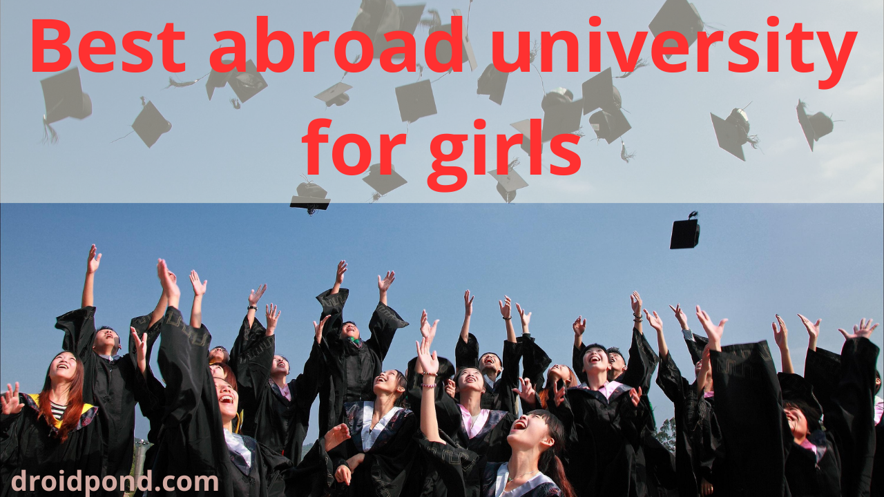 Best abroad university for girls